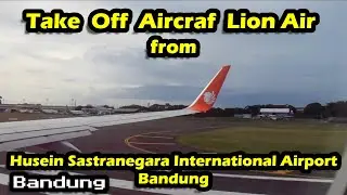 Take Off Aircraf Lion Air from Husein Sastranegara International Airport Bandung