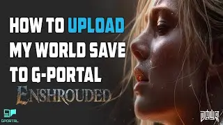 How do I transfer my World Save from my Local PC to G-Portal