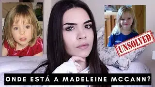 UNSOLVED Ep 3: Onde está a Maddie McCann? | Joanna Pratas