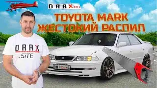 TOYOTA MARK 2 Жестокий распил из Владивостока