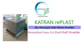 KATRAN rePLAST Cross-Cut Revolutionary shredder for Plastic RECYCLING
