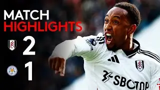 HIGHLIGHTS | Fulham 2-1 Leicester City | Up & Running At Home 🏠