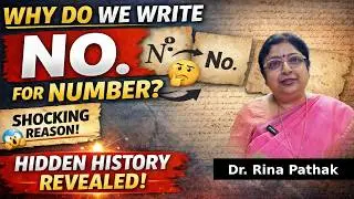 Why “No.” Means Number 🤯 | Hidden History of Words Explained | Dr. Rina Pathak 