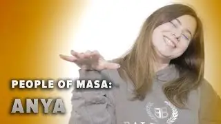 People Of Masa: ANYA