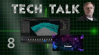 Tech Talk Episode 8 2023-08-01 - Unreal Engine 5.3 - TS vs UE