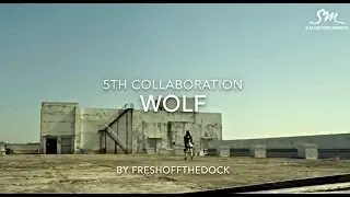 FIFTH COLLAB: EXO - WOLF (늑대와 미녀) Feat. ei8190, 3luckyluck01, taylordemigaga, shunkiro