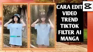 Cara menggunakan filter ai manga tiktok di capcut