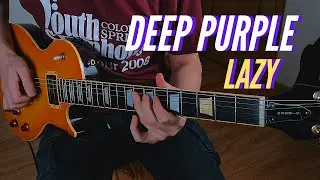 Deep Purple - Lazy Guitar Solos Cover in Half-Step Down Tuning