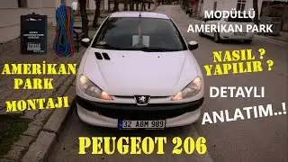 Modüllü Amerikan Park Montajı Nasıl Yapılır..? | Puegeot 206 Amerikan Park Montajı Yaptık !