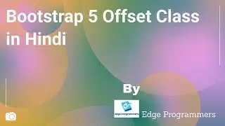 Bootstrap Offset Class in Hindi