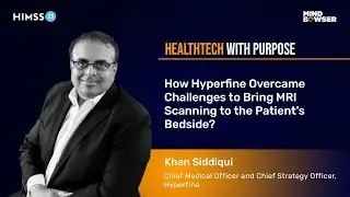 How Hyperfine Overcame Challenges to Bring MRI Scanning to the Patient's Bedside?