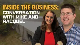 Inside the Business: Conversation with Mike and Racquel