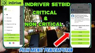 INDRIVER SETBID CRITICAL,NON CRITICAL DAN PILIH WAKTU MENIT PENJEMPUTAN