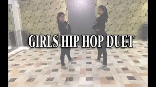 Girls Hip Hop Duet- Bedardi Raja | Desi Look Mix By Vidhi&Staicy