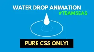 Water Dropping Animation with CSS Only! 