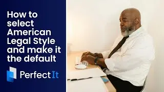 How to select American Legal Style in PerfectIt and make it the default style