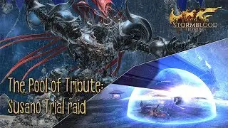 FFXIV | Susano Trial Raid (The Pool of Tribute)