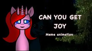 CAN YOU GET JOY ?  |  ANIMATION MEME  |  BODY HORROR