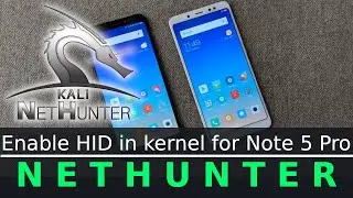 Redmi Note 5 Pro Enable HID in Kernel | NetHunter Kernel | fossfrog