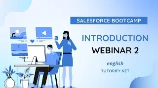 Salesforce Introduction Webinar 2