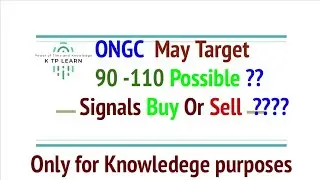 ONGC MAY TARGET POSSIBLE 100 ???please use headphone