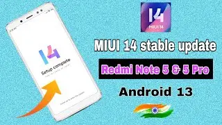 MIUI 14 Stable Update & Redmi Note 5 & 5 Pro, Android 13 full features review & daily life use 🥰