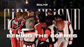 ZOLAR - GIRL FRIEND - BEHIND THE SCENES