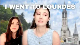 I went to Lourdes! | Marian Apparitions & Miraculous Healings | Catholic & Protestant Conversations