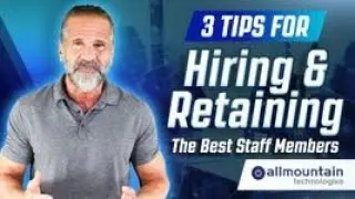3 Tips for Hiring & Retaining Staff
