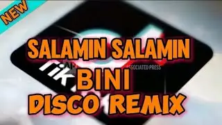 SALAMIN SALAMIN _BINI DISCO REMIX