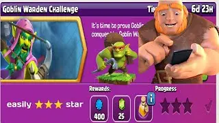 Goblin warden 💪challenge (Clash of clans) New challenge event | easily ⭐⭐⭐