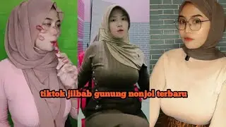 tiktok jilbab gunung nonjol terbaru