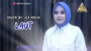 LAUT - Cover By. Ica Mochi