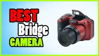 ✅Best Bridge Cameras of 2022 || What are the best bridge cameras?