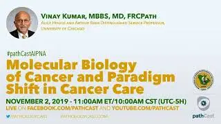 Molecular biology of cancer and paradigm shift in cancer care - Dr. Kumar (UChicago) 