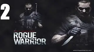 Rogue Warrior - Прохождение Часть 2[Финал] (С комм.)