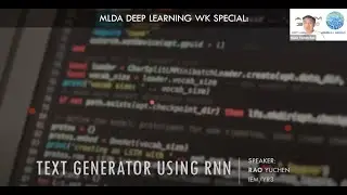 Deep Learning Week 2020 | Text Generation using Recurrent Neural Networks (RNNs)
