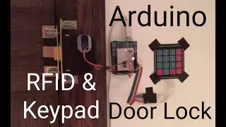 Keypad & RFID Arduino Servo Door locks