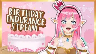 HEYYYYYYYY IT'S MY BIRTHDAY!! || First Endurance Stream~ [envtuber]