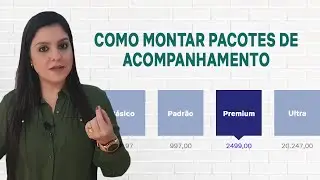 Como montar pacotes de acompanhamento | Tayssa Borges