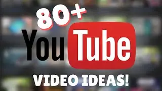80+ Viral YouTube Video Ideas For 2021