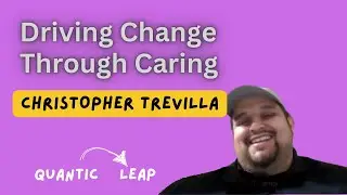 Empowering Communities & Driving Change: A Conversation with Christopher Trevilla