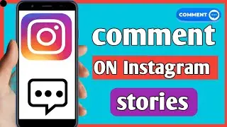 How To Comment On Instagram Story | Add Comment On Instagram Stories