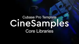 CineSamples Core - Cubase Pro Template