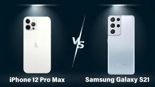 Samsung Galaxy S21 and iPhone 12 Pro comparision
