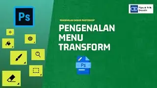 Pengenalan Photoshop Dasar - Transformasi Foto