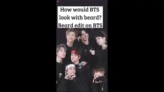 BTS boys with beard?😱Must watch🥵 #shorts #viral #bts #bangtan