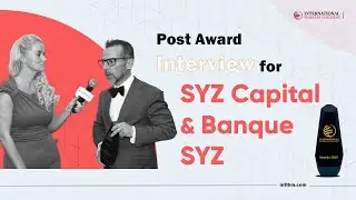 Post Award interview for  SYZ Capital & Banque SYZ