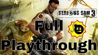 Serious Sam 3: BFE Full Playthrough 2019 (Hard) Longplay