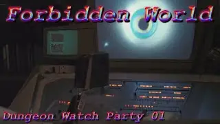 Forbidden World Full Watch Party - Boobs and Aliens - Dungeon Watch Party #1